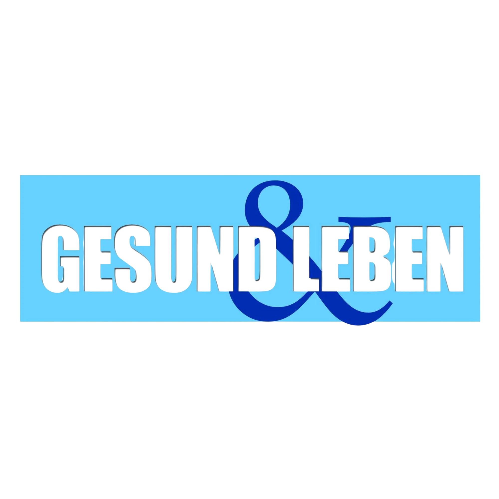 Gesund und Leben